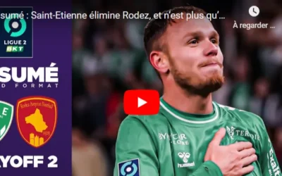 ASSE : victoire convaincante sur Rodez, cap sur la Ligue 1