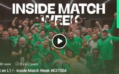 On est en L1 ! – Inside Match Week