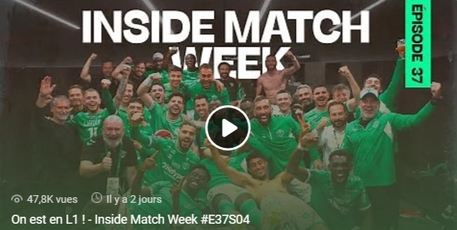 On est en L1 ! – Inside Match Week