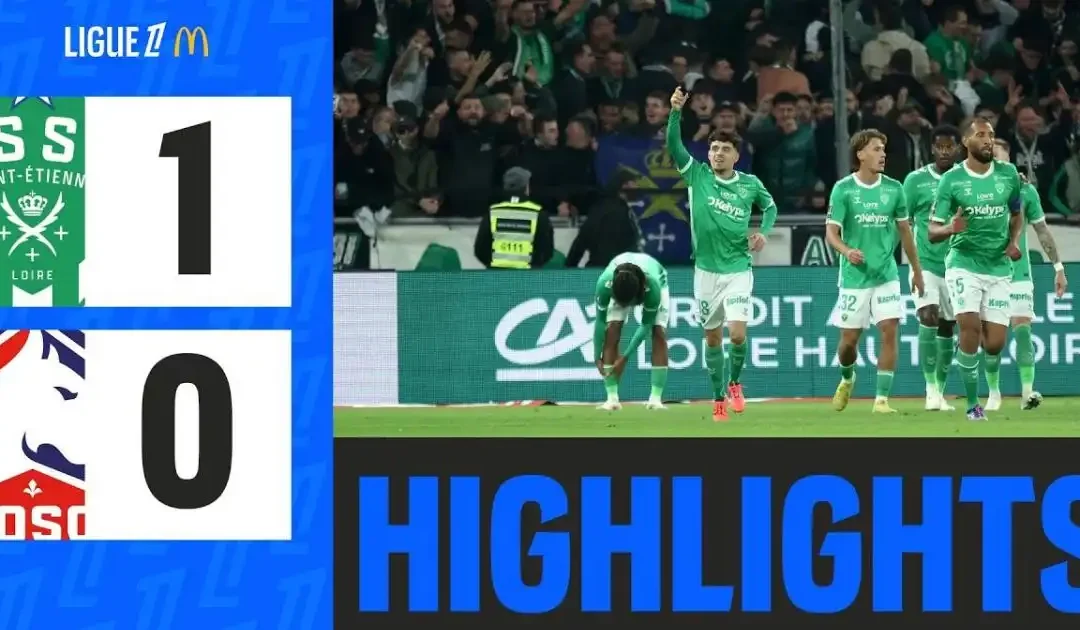 ASSE 1 – 0 LILLE : Les Verts créent la surprise et s’offrent un bol d’air face à Lille